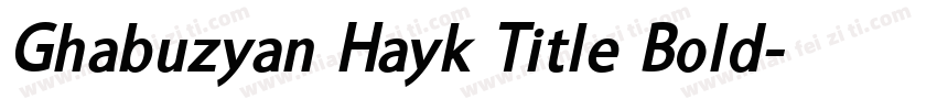 Ghabuzyan Hayk Title Bold字体转换